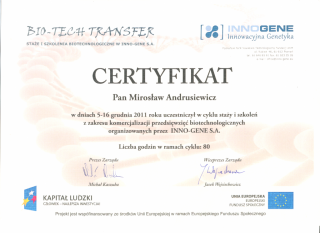2011 Certyfikat ukończenia stażu z zakresu komercjalizacji w INNO-GENE